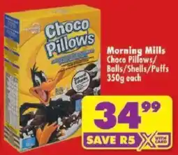 Shoprite Morning Mills Choco Pillows/ Balls/ Shells/ Puffs offer