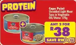 Shoprite Cape Point Shredded Light Meat Tuna in Vegetable Oil/ Water offer