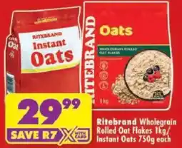 Shoprite Ritebrand Wholegrain Rolled Oat Flakes/ Instant Oats offer