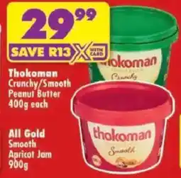 Shoprite Thokoman Crunchy/ Smooth Peanut Butter offer