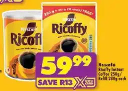 Shoprite Nescafé Ricoffy Instant Coffee/ Refill offer