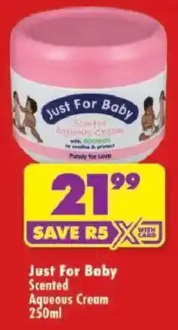 Shoprite Just For Baby Scented Aqueous Cream offer