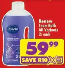 Shoprite Renew Foam Bath All Variants offer