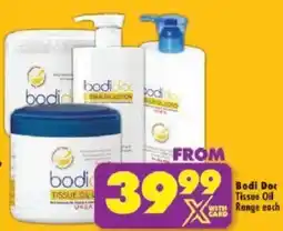 Shoprite Bodi Doc Tissue Oil Range offer