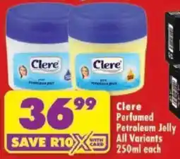 Shoprite Clere Perfumed Petroleum Jelly All Variants offer