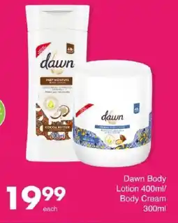 Save Dawn Body Lotion/ Body Cream offer