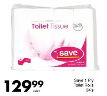 Save Save 1 Ply Toilet Rolls offer