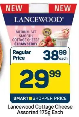 Pick n Pay Lancewood Cottage Cheese Assorted offer