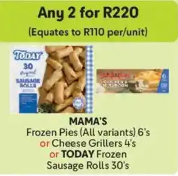 Makro Mama's Frozen Pies or Cheese Grillers or Today Frozen Sausage Rolls offer