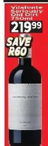 Supa Store Vilafonte Seriously Old Dirt 750ml offer