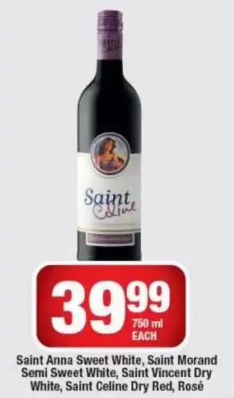 OK Liquor Saint Anna Sweet White, Saint Morand Semi Sweet White, Saint Vincent Dry White, Saint Celine Dry Red, Rosé 750ml offer