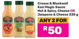 Game Crosse & Blackwell Kasi Magic Sauce Hot & Spicy, Cheese OR Jalapeno & Cheese offer
