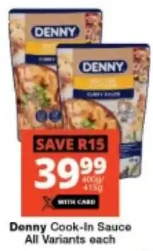 Checkers Denny Cook-In Sauce All Variants offer