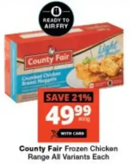 Checkers County Fair Frozen Chicken Range All Variants offer