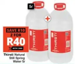 Checkers Thirsti Natural Still Spring Water offer