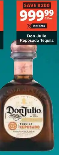 Checkers Liquor Shop Don Julio Reposado Tequila offer