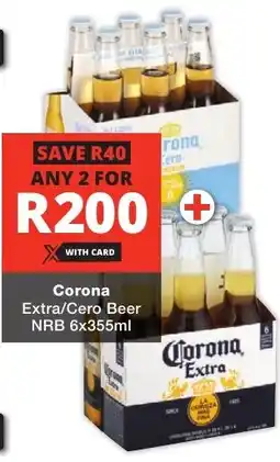 Checkers Liquor Shop Corona Extra/ Cero Beer NRB offer