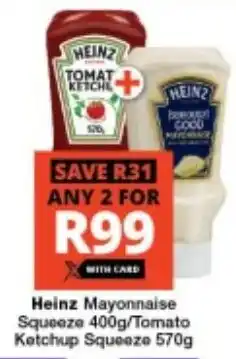 Checkers Heinz Mayonnaise Squeeze/ Tomato Ketchup Squeeze offer