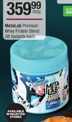 Checkers MetaLab Premium Whey Protein Blend All Variants offer