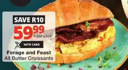 Checkers Forage and Feast All Butter Croissants offer