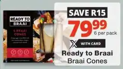 Checkers Ready to Braai Braai Cones offer