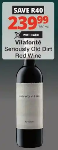 Checkers Vilafonté Seriously Old Dirt Red Wine offer
