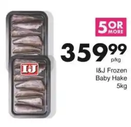 Save Hyper I&J Frozen Baby Hake offer