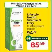 Dis-Chem Lifestyle Health Vitamin B Fizzy 10 Effervescent Tablets offer