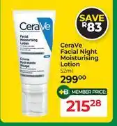 Dis-Chem CeraVe Facial Night Moisturising Lotion-52ml offer