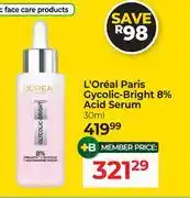 Dis-Chem L'Oreal Paris Gycolic Bright 8% Acid Serum-30ml offer