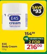 Dis-Chem E45 Body Cream-For 2 x 125g offer