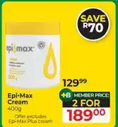 Dis-Chem Epi Max Cream-For 2 x 400g offer