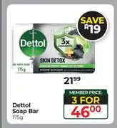 Dis-Chem Dettol Soap Bar-For 3 x 175g offer