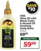 Dis-Chem ORS Olive Oil With Black Castor & Almond Oil Soothing Scalp Balm-100ml offer