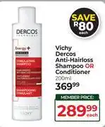 Dis-Chem Vichy Dercos Anti-Hairloss Shampoo Or Conditioner-200ml Each offer