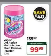 Dis-Chem Vanish Oxi Action Multi-Action Stain Removal Powder-500g offer