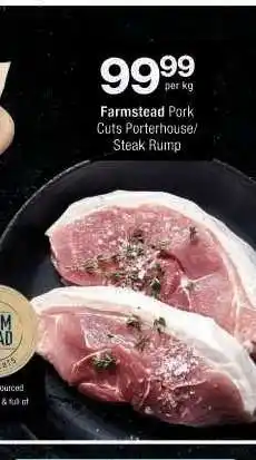 Checkers Farmstead Pork Cuts Porterhouse/Steak Rump offer
