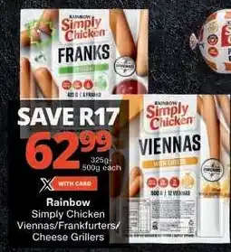 Checkers Rainbow Simply Chicken Viennas/Frankfurters/Cheese Grillers offer