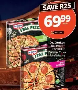 Checkers Dr. Oetker Ital Pizza Familia Frozen Pizza offer