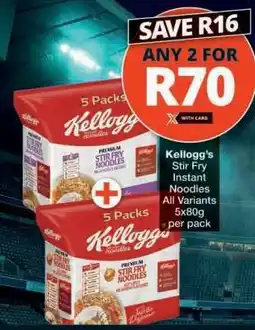 Checkers Kellogg’s Stir Fry Instant Noodles offer