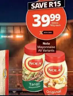 Checkers Nola Mayonnaise All Variants offer