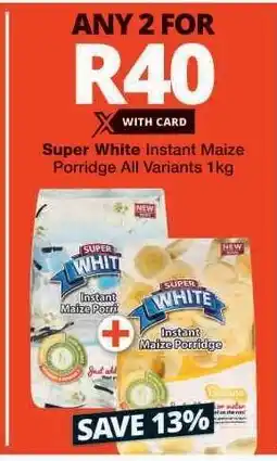 Checkers SUPER WHITE INSTANT MAIZE PORRIDGE offer
