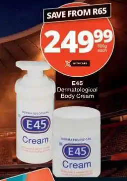 Checkers E45 Dermatological Body Cream offer