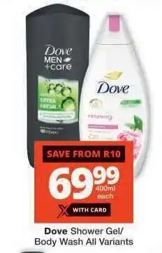 Checkers Dove Shower Gel/Body Wash All Variants offer