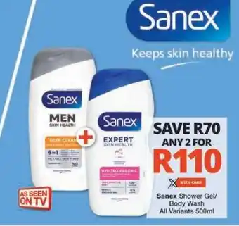 Checkers Sanex Shower Gel/Body Wash offer
