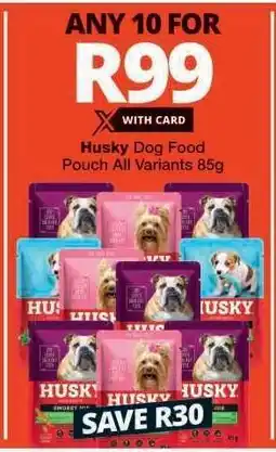 Checkers Husky Dog Food Pouch offer