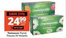 Checkers Twinsaver Facial Tissues All Variants offer