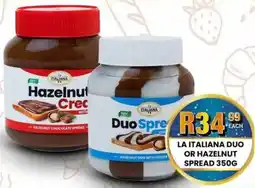 Take 'n Pay La italiana duo or hazelnut spread offer