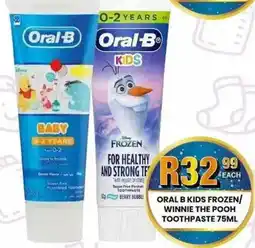 Take 'n Pay Oral B kids frozen/ winnie the pooh toothpaste offer