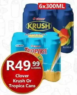 Take 'n Pay Clover Krush Or Tropica Cans offer